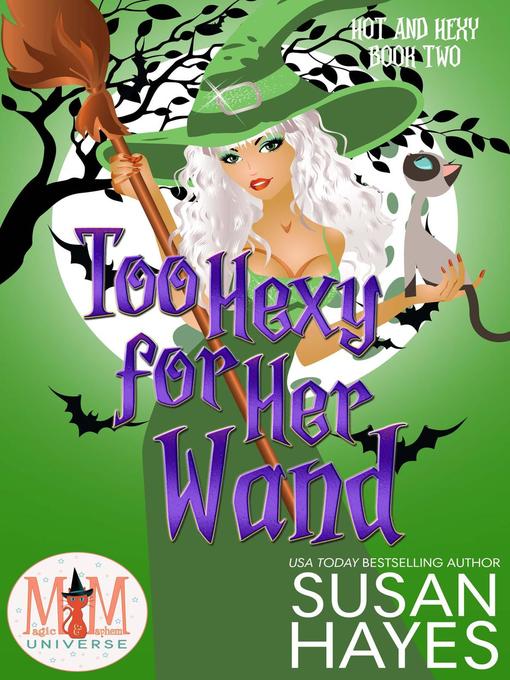 Title details for Too Hexy For Her Wand by Susan Hayes - Available